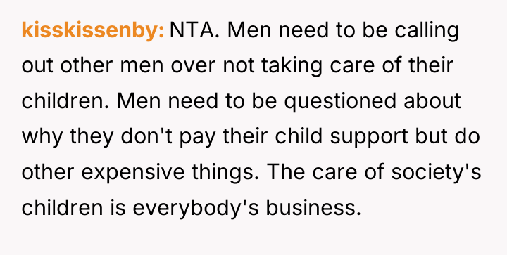 kisskissenby NTA. Men need to be calling out other men...