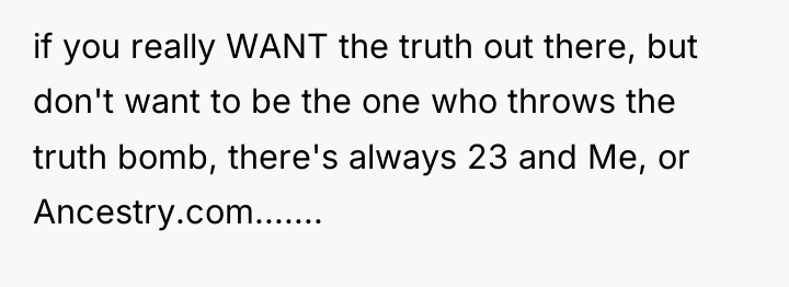if you really WANT the truth out there, but don't...