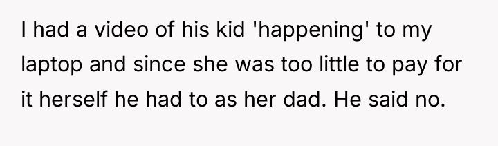 I had a video of his kid 'happening' to my...