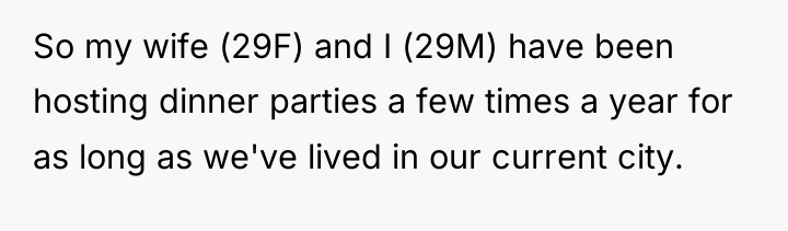 So my wife (29F) and I (29M) have been hosting...