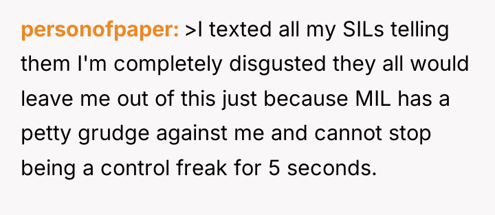 personofpaper >I texted all my SILs telling them I'm completely...