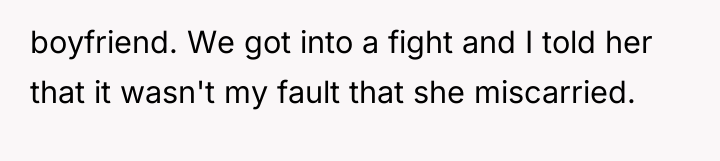 boyfriend. We got into a fight and I told her...
