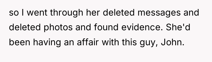 so I went through her deleted messages and deleted photos...