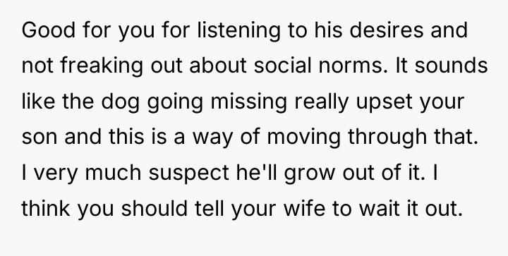Good for you for listening to his desires and not...