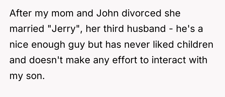After my mom and John divorced she married "Jerry", her...