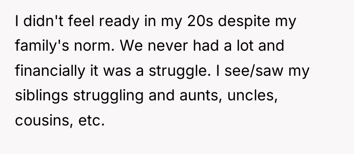 I didn't feel ready in my 20s despite my family's...