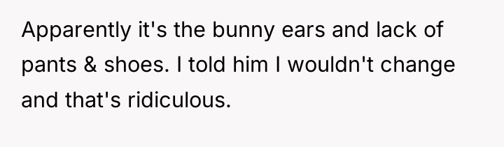 Apparently it's the bunny ears and lack of pants &...