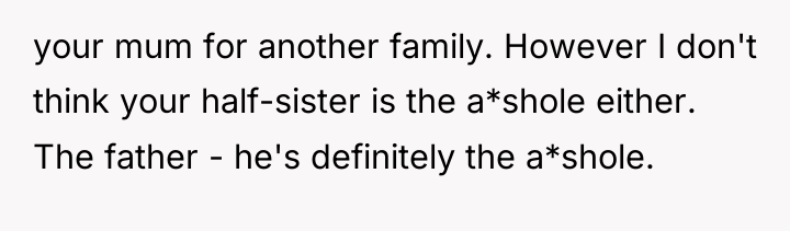 your mum for another family. However I don't think your...