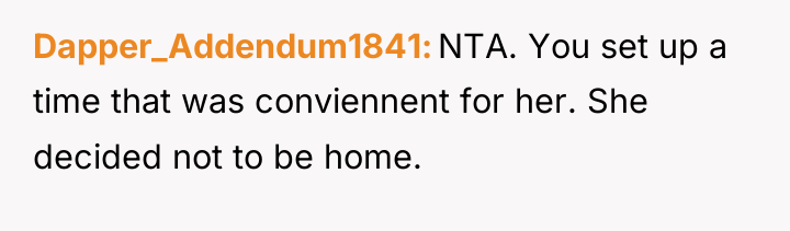 Dapper_Addendum1841 NTA. You set up a time that was conviennent...