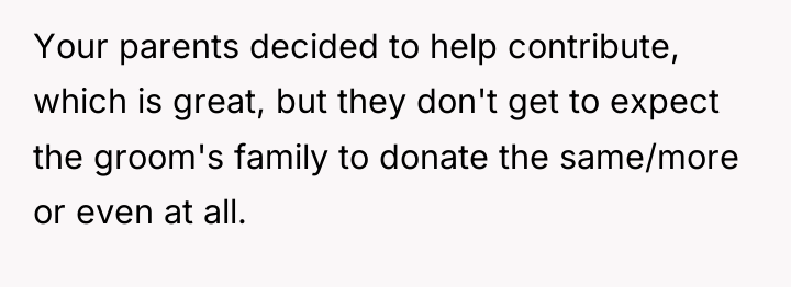 Your parents decided to help contribute, which is great, but...