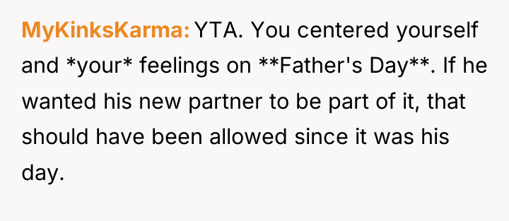 MyKinksKarma YTA. You centered yourself and *your* feelings on **Father's...