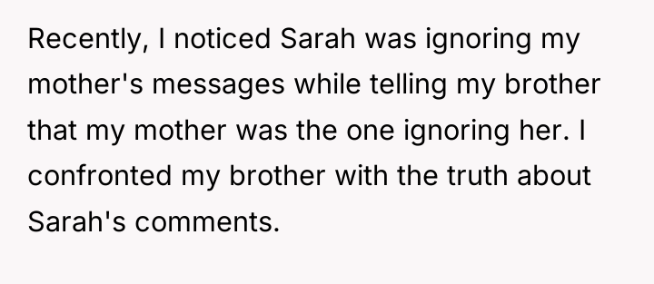 Recently, I noticed Sarah was ignoring my mother's messages while...
