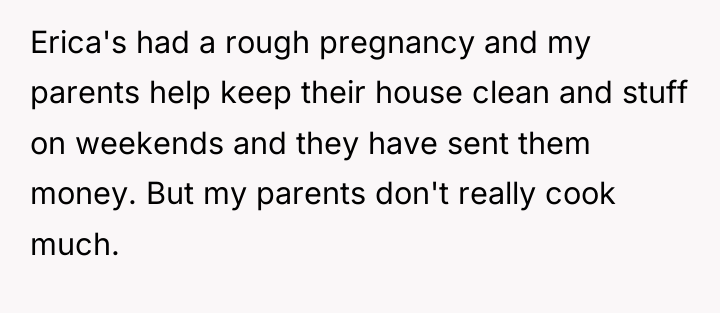 Erica's had a rough pregnancy and my parents help keep...