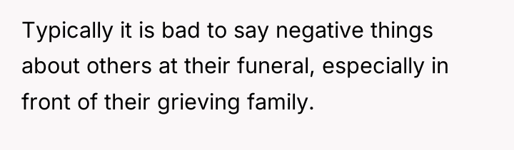 Typically it is bad to say negative things about others...