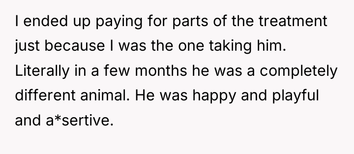 I ended up paying for parts of the treatment just...