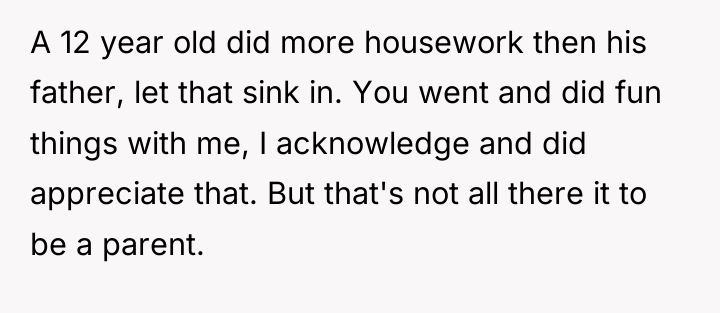A 12 year old did more housework then his father,...