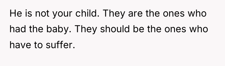 He is not your child. They are the ones who...
