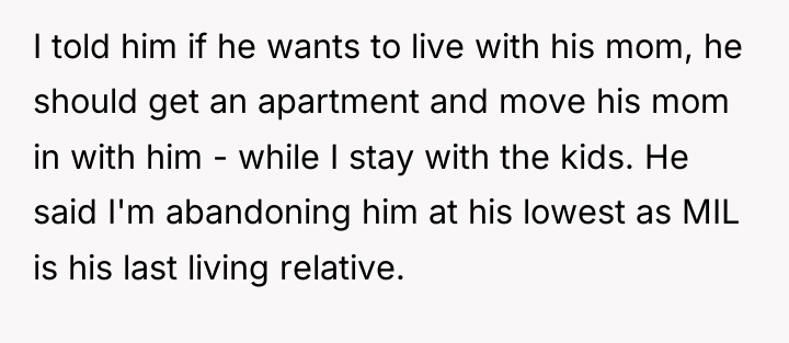 I told him if he wants to live with his...
