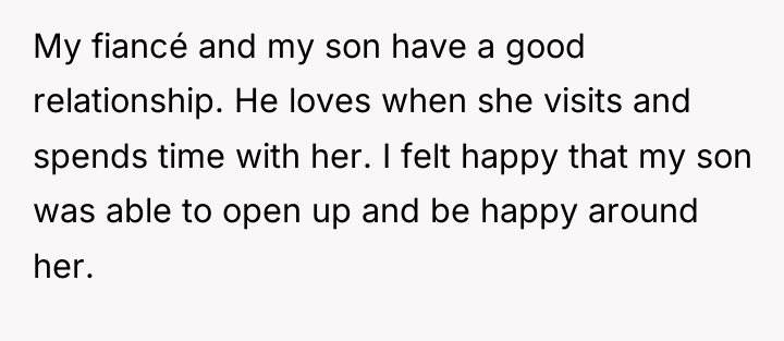 My fiancé and my son have a good relationship. He...