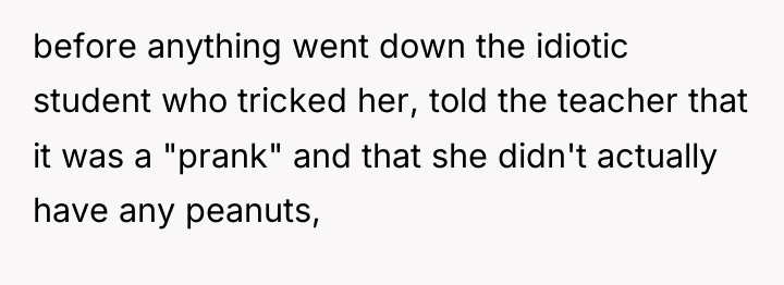 before anything went down the idiotic student who tricked her,...