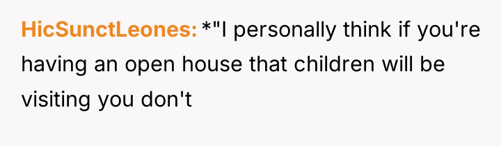 HicSunctLeones *"I personally think if you're having an open house...