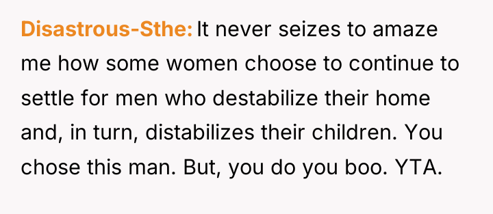 Disastrous-Sthe It never seizes to amaze me how some women...