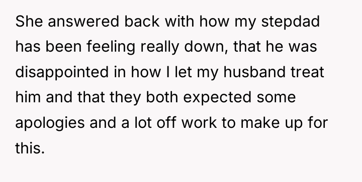 She answered back with how my stepdad has been feeling...
