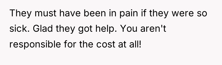 They must have been in pain if they were so...