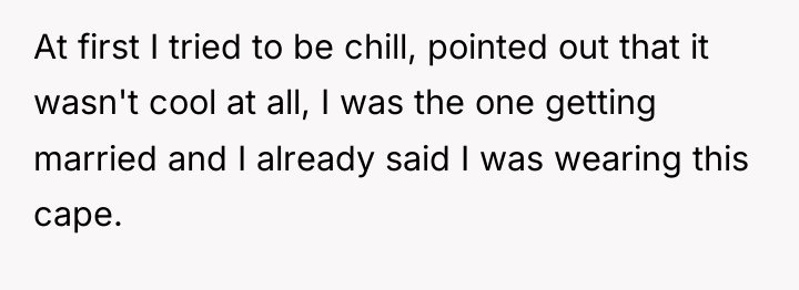 At first I tried to be chill, pointed out that...