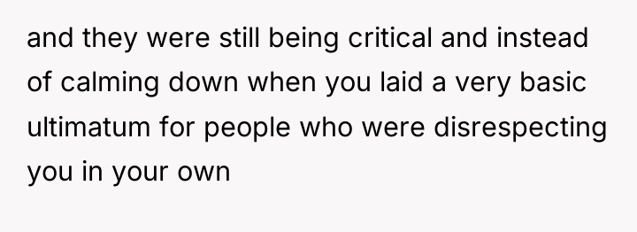 and they were still being critical and instead of calming...