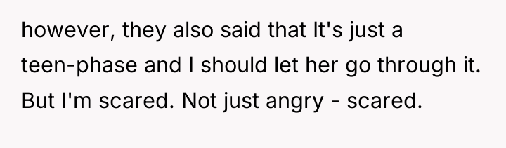 however, they also said that It's just a teen-phase and...