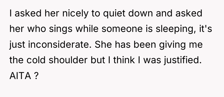 I asked her nicely to quiet down and asked her...