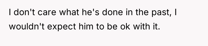 I don't care what he's done in the past, I...