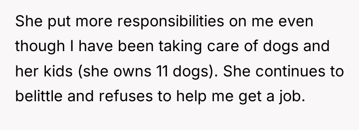 She put more responsibilities on me even though I have...
