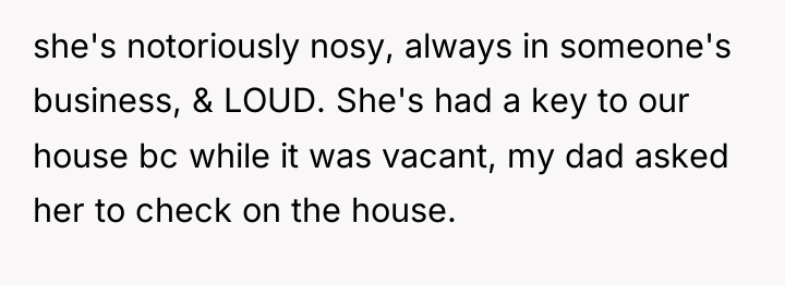 she's notoriously nosy, always in someone's business, & LOUD. She's...