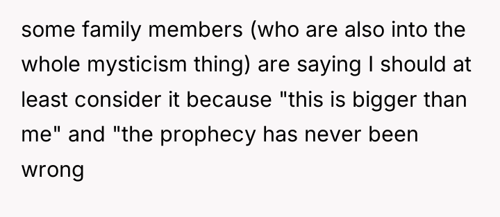 some family members (who are also into the whole mysticism...