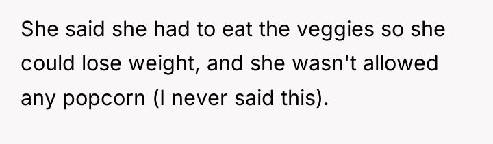 She said she had to eat the veggies so she...