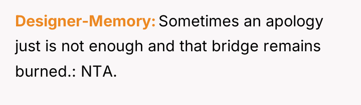 Designer-Memory Sometimes an apology just is not enough and that...