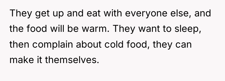 They get up and eat with everyone else, and the...