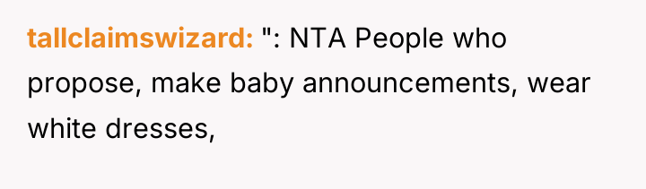 tallclaimswizard ": NTA People who propose, make baby announcements, wear...