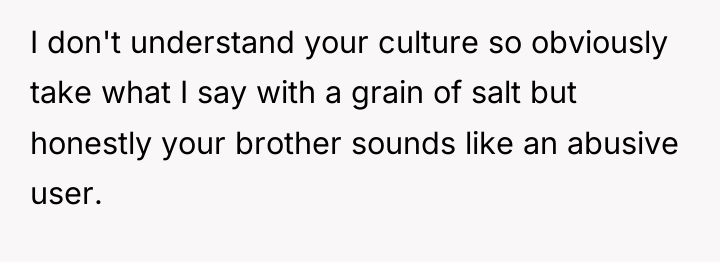 I don't understand your culture so obviously take what I...