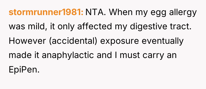 stormrunner1981 NTA. When my egg allergy was mild, it only...