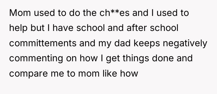 Mom used to do the ch**es and I used to...