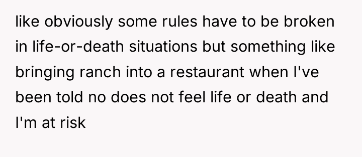 like obviously some rules have to be broken in life-or-death...