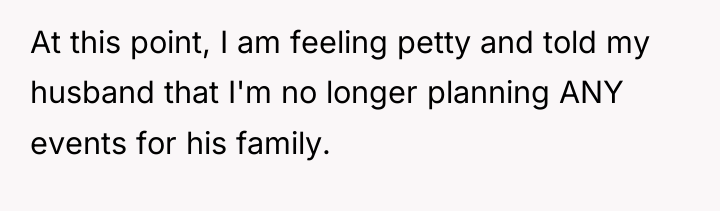 At this point, I am feeling petty and told my...