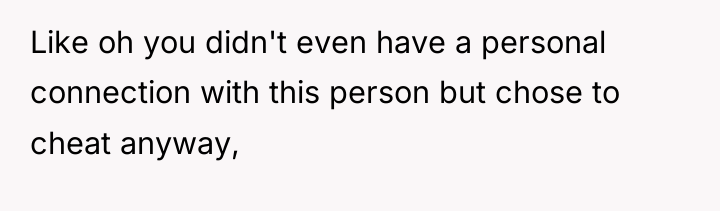Like oh you didn't even have a personal connection with...