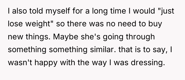 I also told myself for a long time I would...