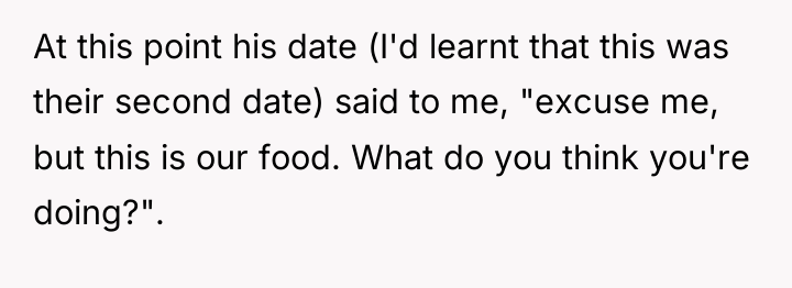 At this point his date (I'd learnt that this was...