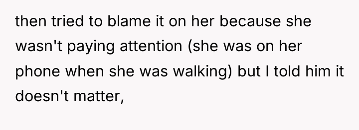 then tried to blame it on her because she wasn't...
