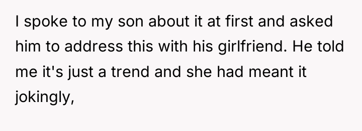 I spoke to my son about it at first and...
